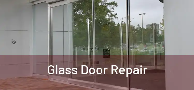  Glass Door Repair 