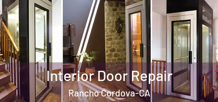  Interior Door Repair Rancho Cordova-CA